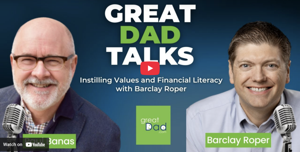 Barclay Roper and Paul Banas on Great Dad Talks
